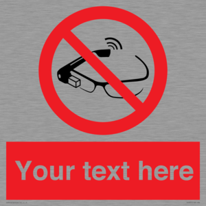 Custom prohibition Use of smart glasses prohibited